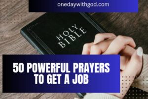 50 Powerful Prayers to Get a Job - One Day With God
